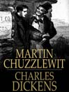 Martin Chuzzlewit (eBook): The Life and Adventures of